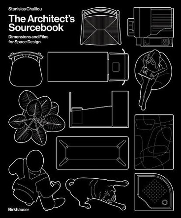 The Architect's Sourcebook: Dimensions and Files for Space Design 9783035628456