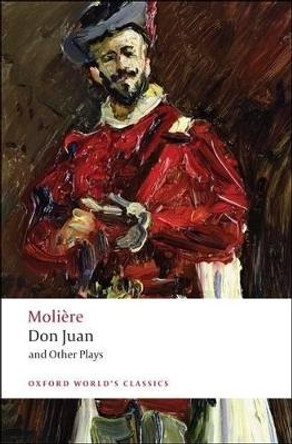 Don Juan and Other Plays by Moliere