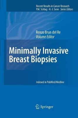 Minimally Invasive Breast Biopsies by Renzo Brun del Re 9783662518045