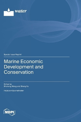 Marine Economic Development and Conservation by Shuhong Wang 9783725804382