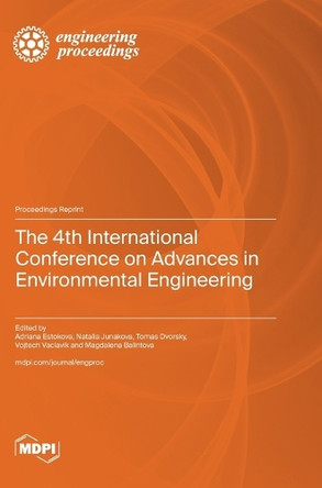 The 4th International Conference on Advances in Environmental Engineering by Adriana Estokova 9783725802395