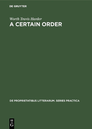 A certain order: the development of Herbert Read's theory of poetry by Worth Travis Harder 9783110992014
