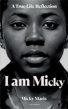 I am Micky: God's Handiwork by Maris Micky 9783759720177