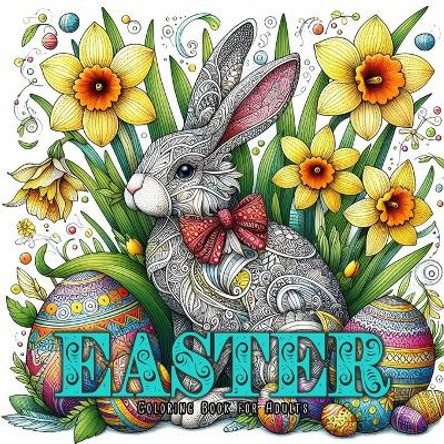 Easter Coloring Book for Adults: Zentangle Easter Coloring Book for Adults Happy Easter coloring book Zentangle Easter Coloring by Monsoon Publishing 9783758488511