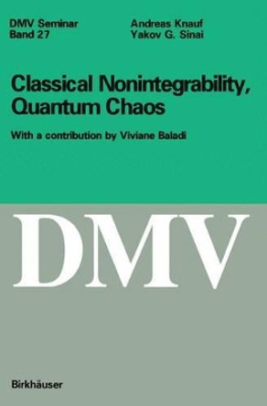 Classical Nonintegrability, Quantum Chaos by A. Knauf 9783764357085