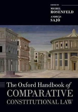 The Oxford Handbook of Comparative Constitutional Law by Michel Rosenfeld