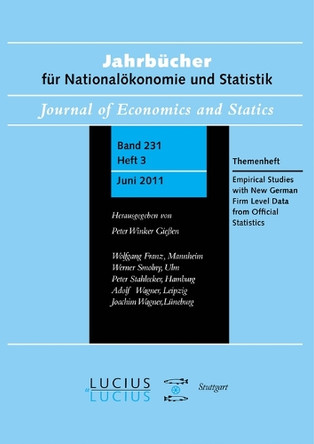 Empirical Studies with New German Firm Level Data from Official Statistics: Themenheft Heft 3/Bd. 231 (2011) Jahrbucher fur Nationaloekonomie und Statistik by Joachim Wagner 9783828205413
