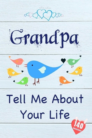 Grandpa, Tell Me About Your Life by Tell Me Collection 9783988800077