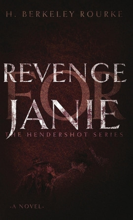 Revenge for Janie by H Berkeley Rourke 9784824116390