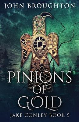Pinions Of Gold: An Anglo-Saxon Archaeological Mystery by John Broughton 9784824117007