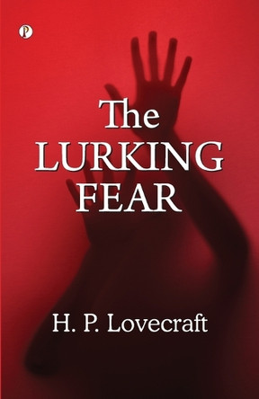 The lurking fear (Edition1st) by H P Lovecraft 9789359830179