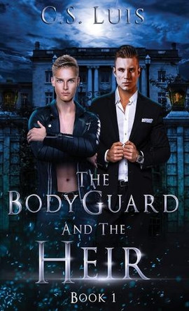 The Bodyguard And The Heir by C S Luis 9784824192448