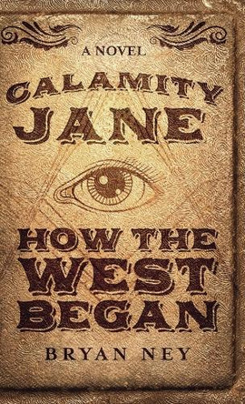 Calamity Jane: When The West Began by Bryan Ney 9784867510360