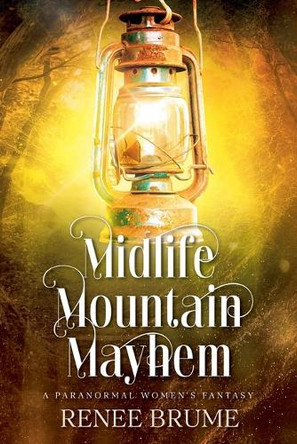 Midlife Mountain Mayhem by Renee Brume 9798227059406