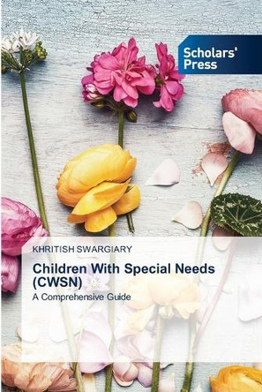 Children With Special Needs (CWSN) by Khritish Swargiary 9786206773399