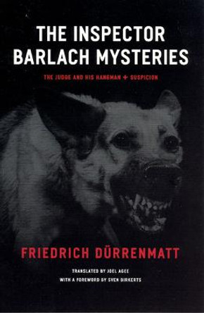 The Inspector Barlach Mysteries: &quot;The Judge and His Hangman&quot; and &quot;Suspicion&quot; by Friedrich Durrenmatt