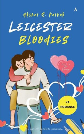 Leicester Bloomies by Akshat Pathak 9798230259671