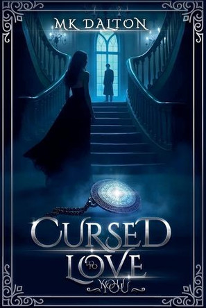 Cursed to Love You by Mk Dalton 9798230563303