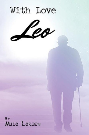 With Love, Leo by Milo Lorien 9798985427202