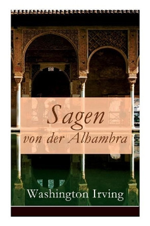 Sagen von der Alhambra: Erz hlungen aus der Alhambra by Washington Irving 9788027310036
