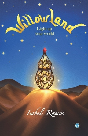 WillowLand: Light up your world by Isabel Ramos 9788119223398