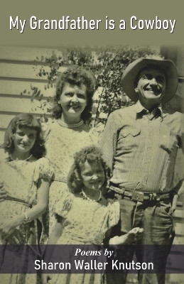 My Grandfather is a Cowboy by Sharon Waller Knutson 9788119654130