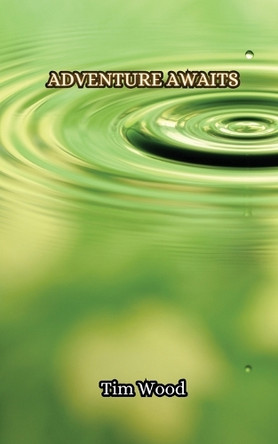 Adventure Awaits by Tim Wood 9789916853849