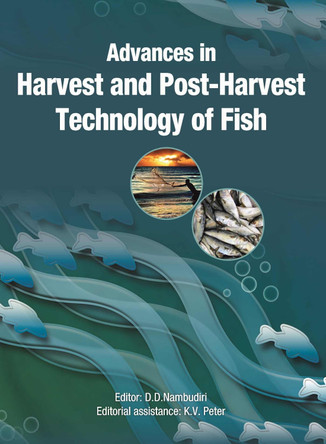 Advances in Harvest and Post-Harvest Technology of Fish by N M Nambudiri 9788196046217