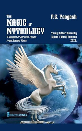 The Magic of Mythology by P G Yoogesh 9788197770203