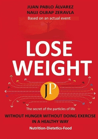 Lose Weight by Juan Pablo Alvarez a 9788409019106
