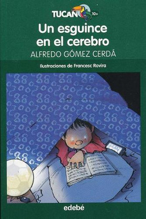Un Esguince En El Cerebro by Alfredo Gomez Cerda 9788468324692
