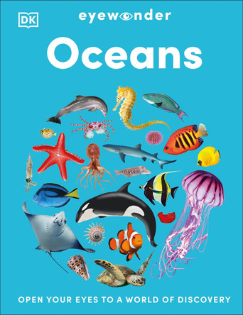 Eyewonder Ocean: Take a Deep Dive Into Our Watery World by DK 9780593967515
