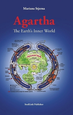 Agartha: The Earth's Inner World by Mariana Stjerna 9789198336368