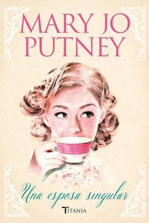 Una Esposa Singular by Mary Jo Putney 9788492916856