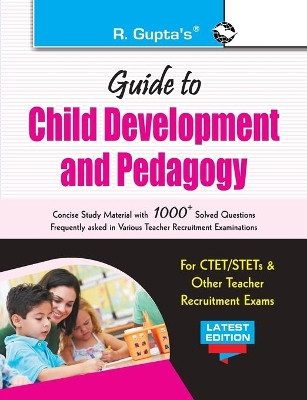 Guide to Child to Development and Pedagogy by Rph Editorial Board 9789350123096