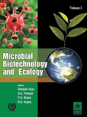 Microbial Biotechnology and Ecology Vol. 2 by Deepak & Paliwal G S & Khare Vyas, P 9789351307334