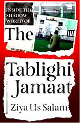 Inside the Tablighi Jamaat by Ziya Us Salam 9789353579272