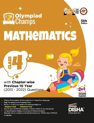 Olympiad Champs Mathematics Class 4 with Chapter-Wise Previous 10 Year (2013 - 2022) Questions Complete Prep Guide with Theory, Pyqs, Past & Practice Exercise by Disha Experts 9789355644244
