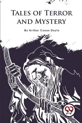 Tales Of Terror And Mystery by Sir Doyle Arthur Canan 9789357276245