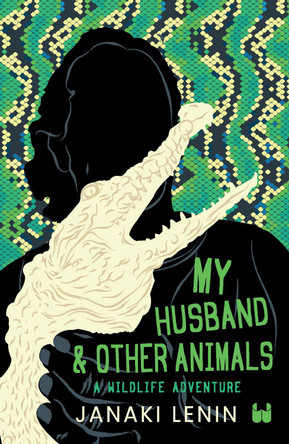 My Husband and other animals: 1 by Janaki Lenin 9789357768429