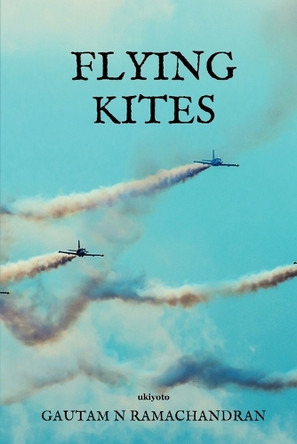 Flying Kites by Gautam N Ramachandran 9789364946995