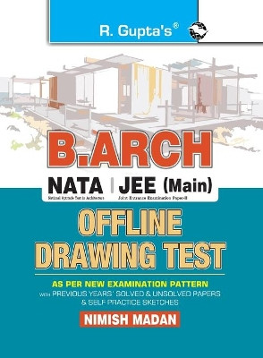 B. Arch/NATA/JEE (Main) Offline Drawing Test: As Per New Pen & Paper Style by Nimish Madan 9789386298270
