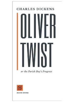 Oliver Twist or the Parish Boy's Progress by Charles Dickens 9789387488236