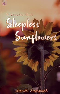 Sleepless Sunflower by Aarthi Sampath 9789389923605
