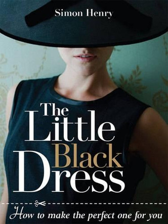 Little Black Dress by Simon Henry 9781861086235