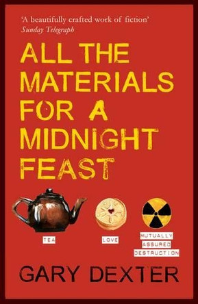 All the Materials for a Midnight Feast by Gary Dexter 9781908699183