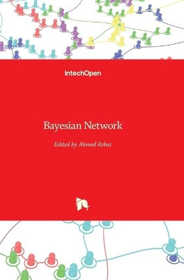Bayesian Network by Ahmed Rebai 9789533071244