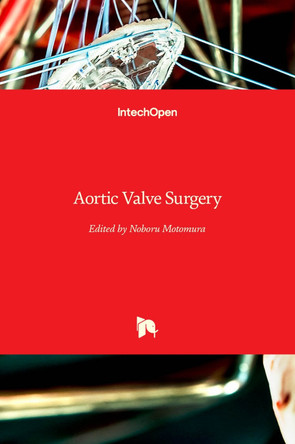 Aortic Valve Surgery by Noboru Motomura 9789533076003