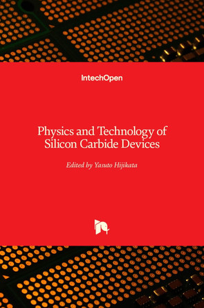 Physics and Technology of Silicon Carbide Devices by Yasuto Hijikata 9789535109174