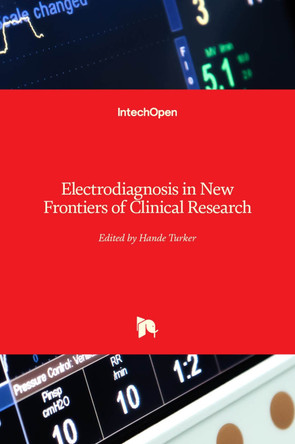 Electrodiagnosis in New Frontiers of Clinical Research by Dr Hande Turker 9789535111184